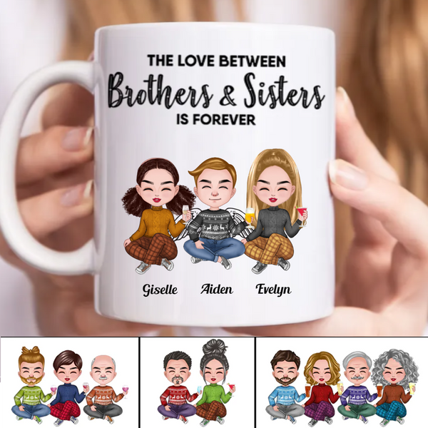 Die Liebe zwischen Brüdern und Schwestern ist für immer - Personalisierte Tasse