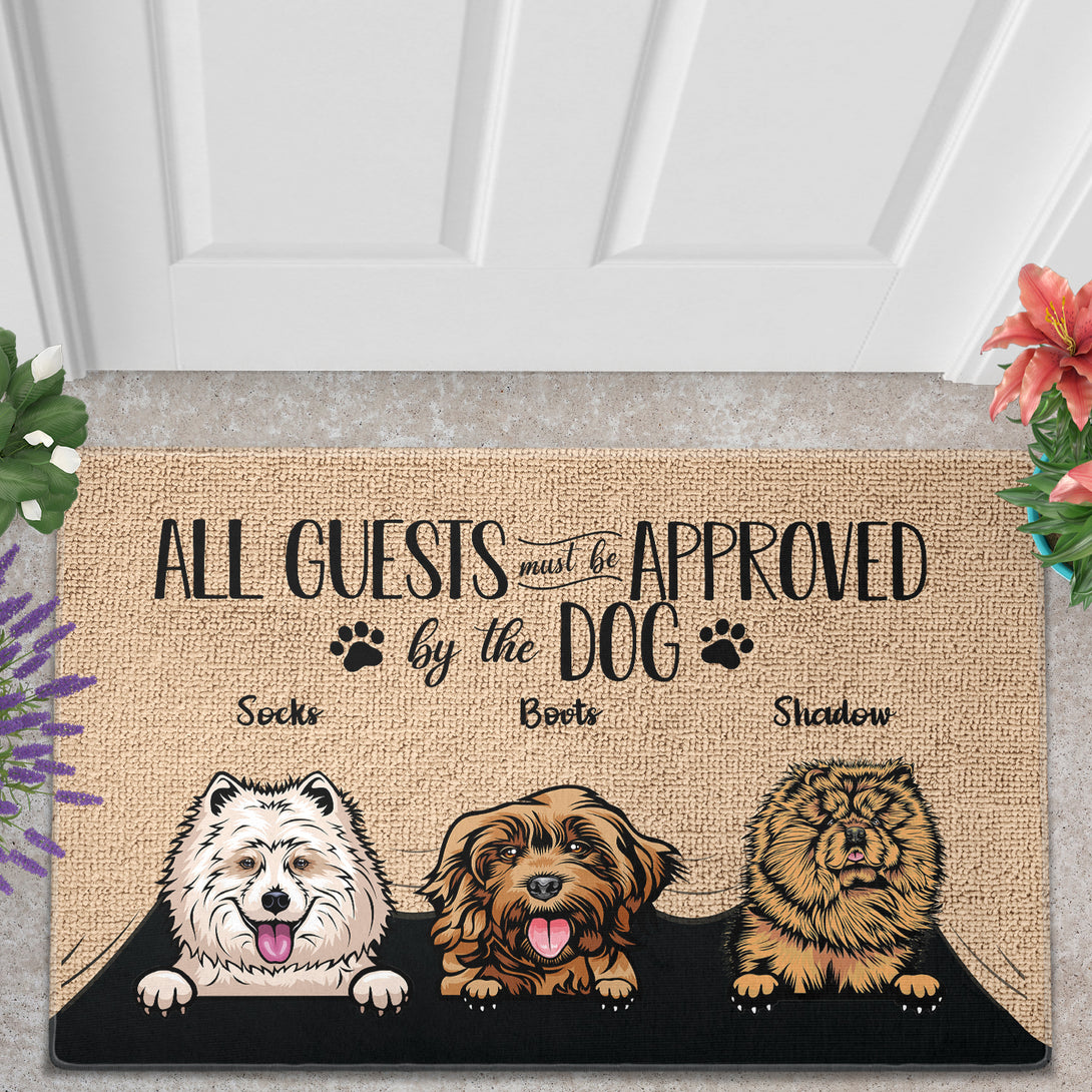 All Guests Must Be Approved By The Dog - Personalized Custom Doormat