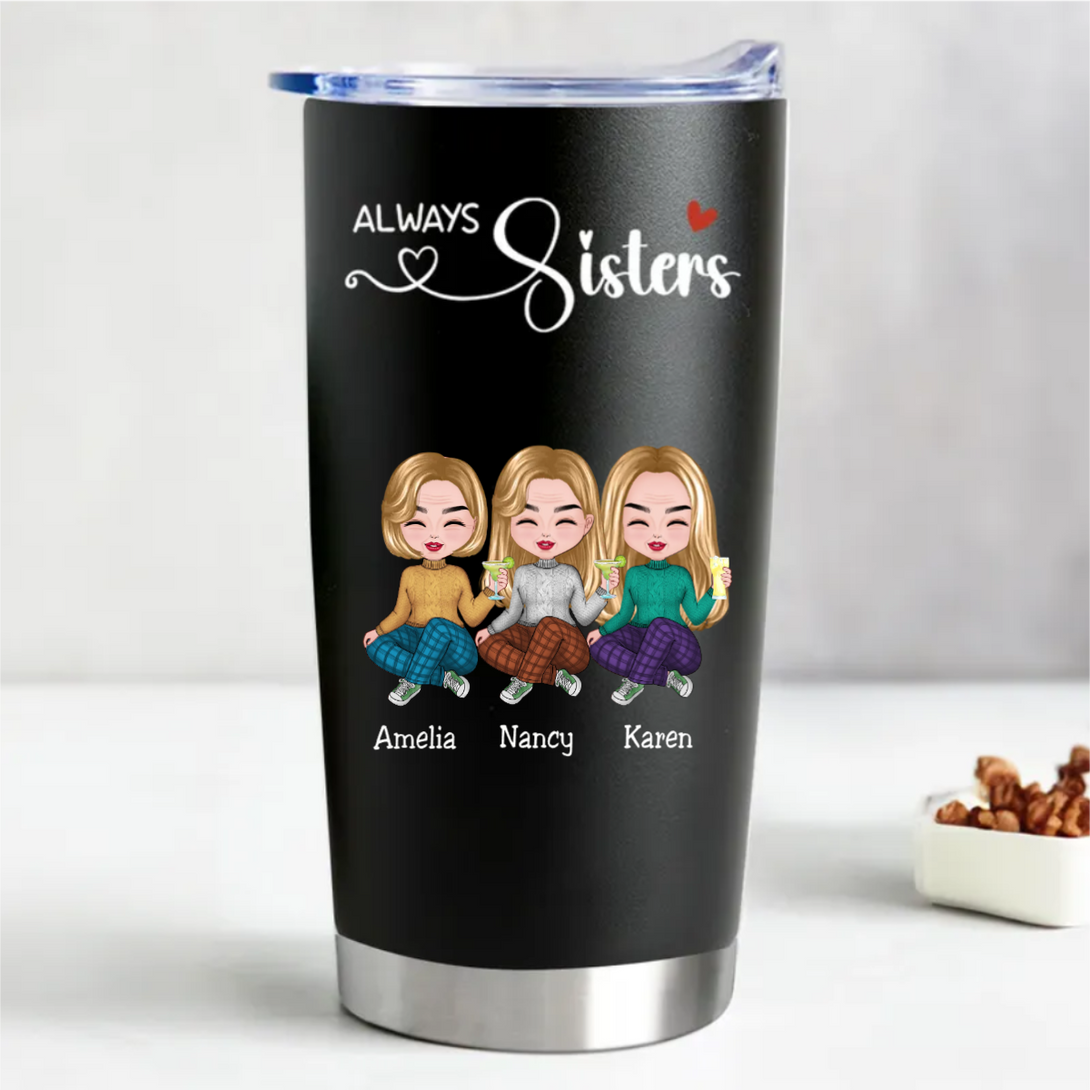 Always Sisters Personalized Tumbler - Thoughtful Sister Gift