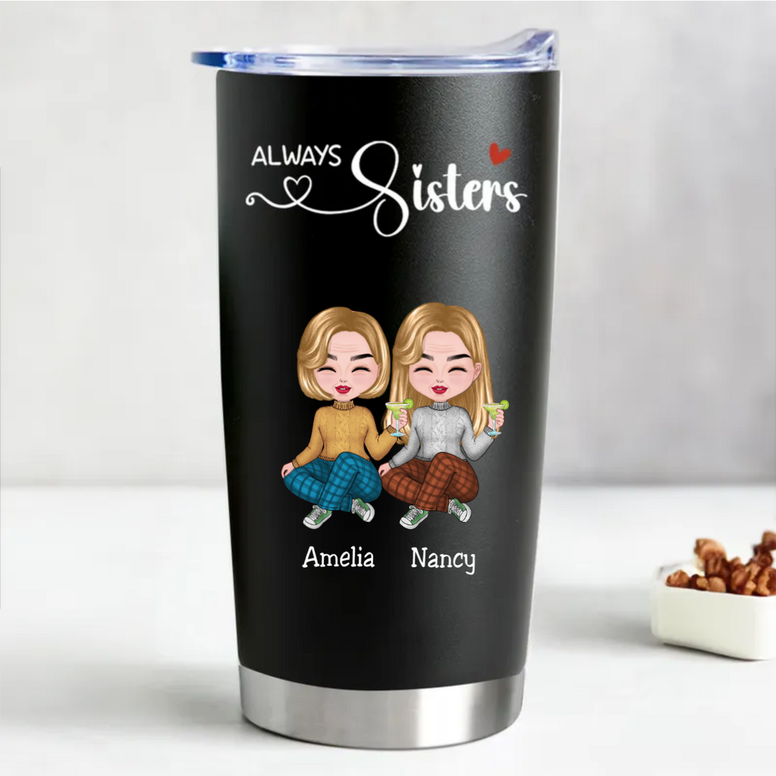 Always Sisters Personalized Tumbler - Thoughtful Sister Gift