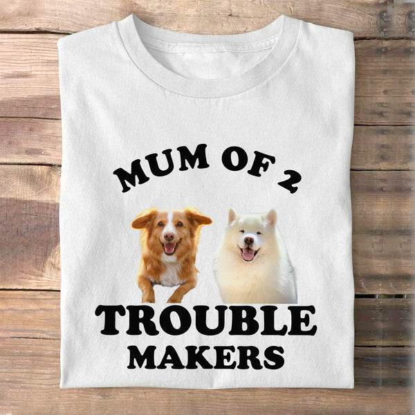 Dad Of Trouble Maker - Dog Lovers - Pet Owner- Personalized Custom Photo Shirt