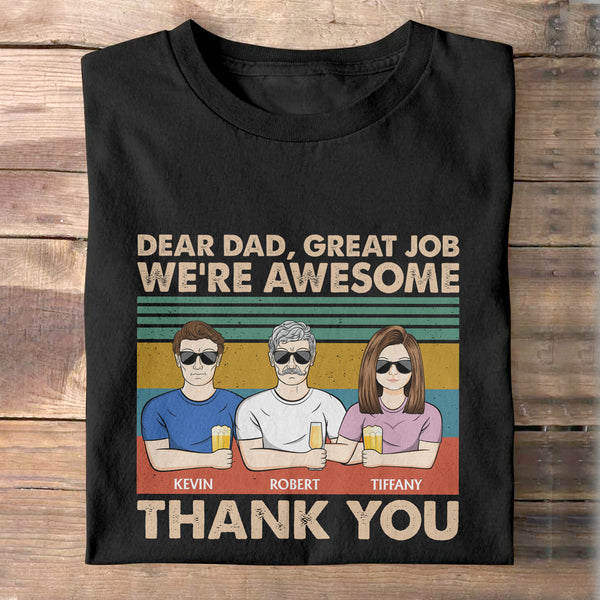 Lieber Papa, tolle Arbeit, wir sind fantastisch, danke – Vatertagsgeschenk – personalisiertes individuelles Shirt