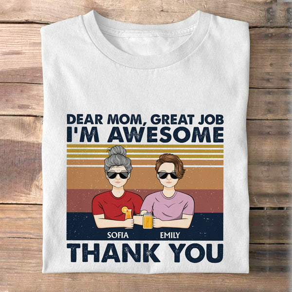 Liebe Mama, tolle Arbeit, ich bin fantastisch, danke – Geschenk für Mutter – personalisiertes individuelles Shirt