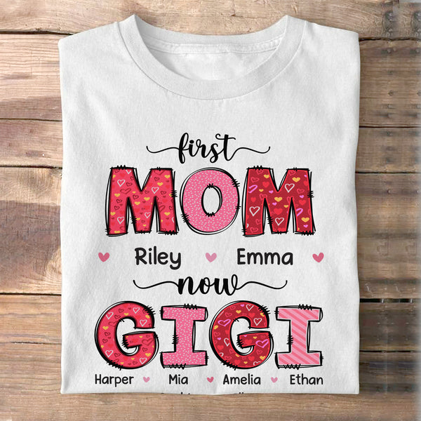 First Mom Now Grandma - Cadeau pour maman, grand-mère - T-shirt unisexe personnalisé, sweat à capuche, sweat-shirt