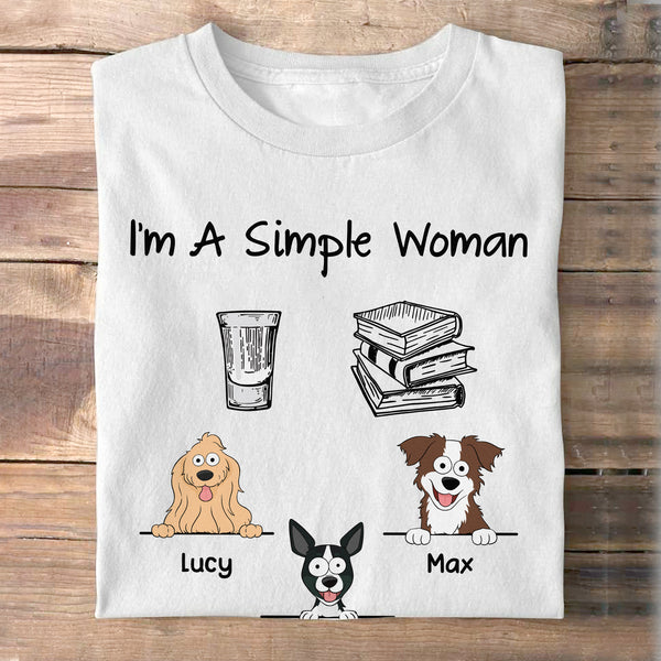 Ich bin eine einfache Frau. Lustiges Geschenk für Hundebesitzer, für Liebhaber - personalisiertes individuelles Shirt