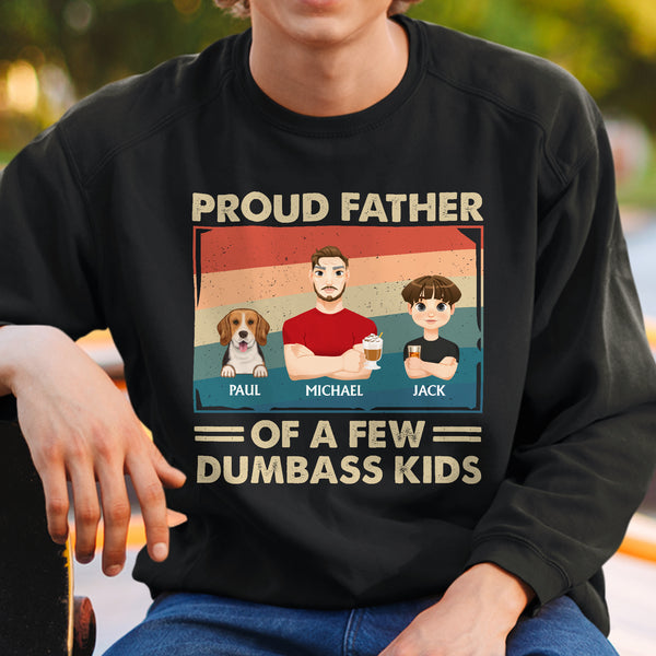 Proud Father Of A Few Kid Adult Dog Cat - Funny Gift For Dad, Father, Grandpa - Personalized Custom Shirt