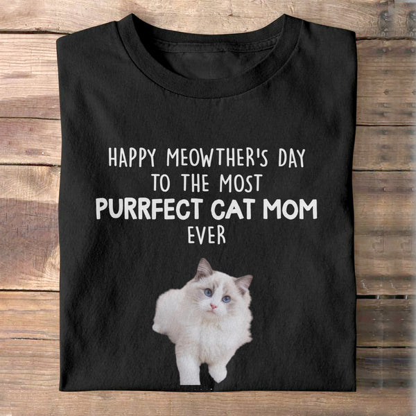 Purrfect Cat Mom - Gift For Cat Lovers - Personalized Custom Photo Shirt