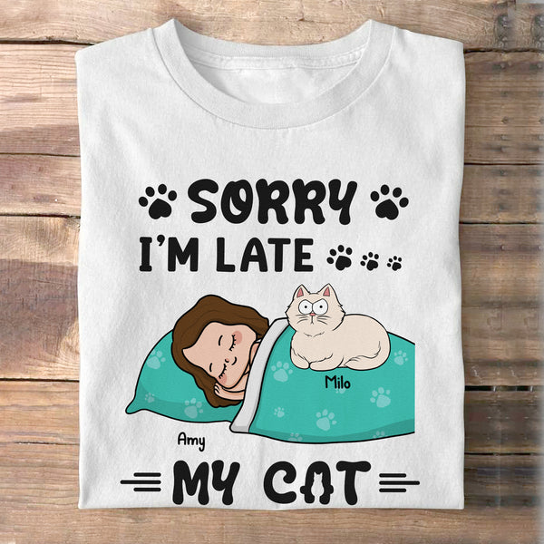 Sorry! My Cat Needs To Talk To Me - Gift For Pet Owners, Cat Lovers - Personalized Photo Shirt