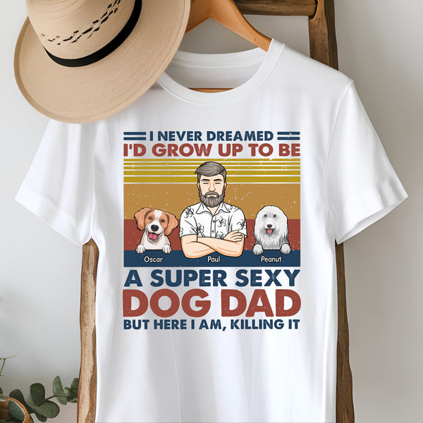 Super Sexy Dog Dad Dog Mom - Cadeau pour les propriétaires d’animaux de compagnie, les amoureux des animaux de compagnie - Chemise personnalisée personnalisée