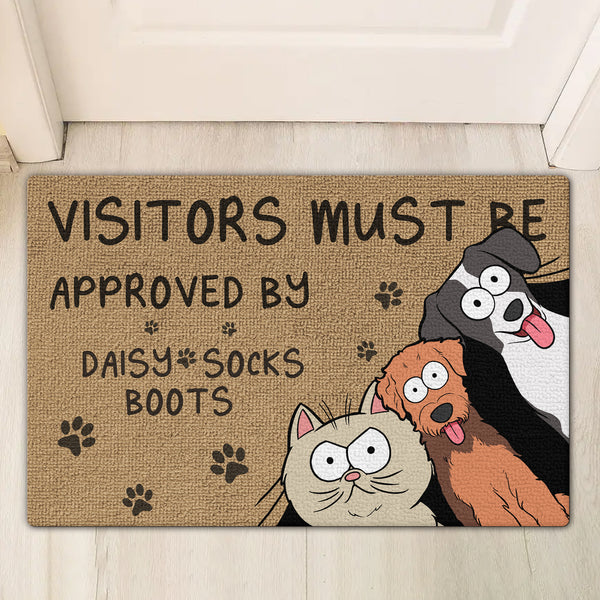 Visitors Must Be Approved by Pet - Dog Personalized Custom Home Decor Decorative Mat - House Warming Gift, Gift For Pet Lovers, Pet Owners