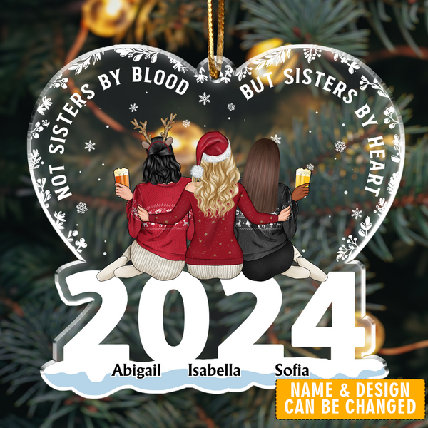 Not Sisters By Blood But Sisters By Heart - Personalized Custom Shaped Acrylic Ornament