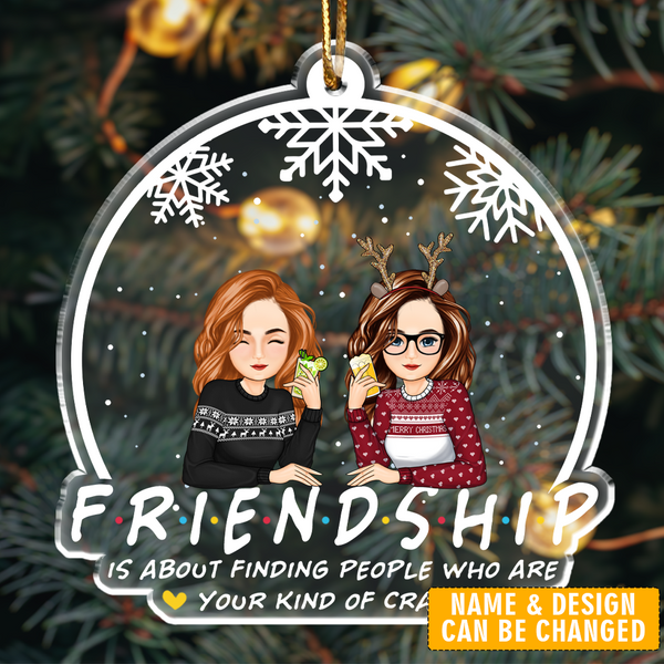 Christmas Friendship Is About Finding People - Personalized Custom Shaped Acrylic Ornament