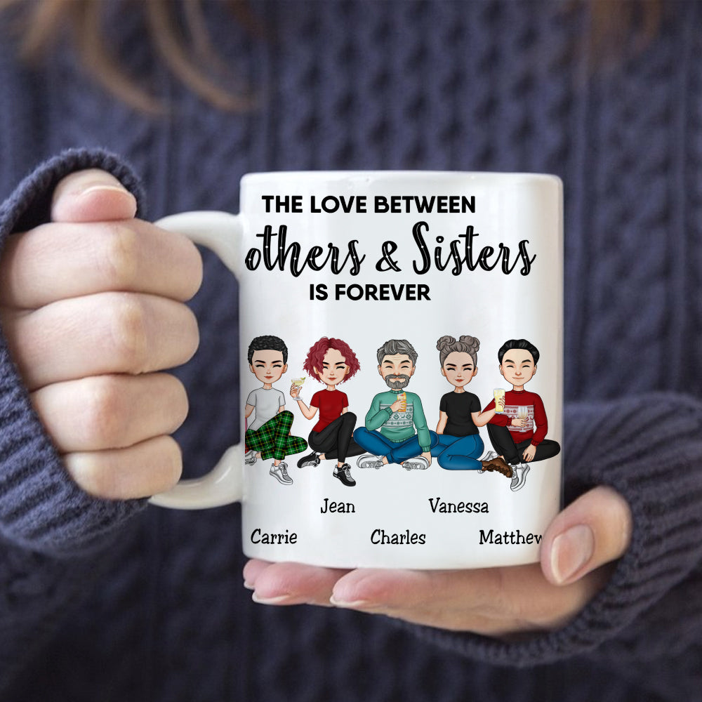 The Love Between Brothers And Sisters Is Forever - Thoughtful Family Gift - Sibling Love, Personalized Present - Personalized Mug