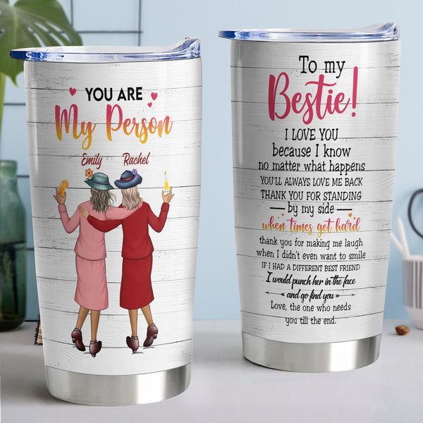 You Are My Bestie - Personalized 20oz Tumbler - Gift for Your Bestie