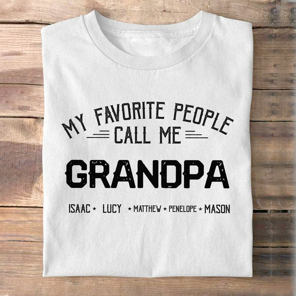 Meine geliebten Menschen nennen mich Papa - Vatertag, Geburtstagsgeschenk für Opa - Personalisiertes Unisex T-Shirt, Hoodie, Sweatshirt