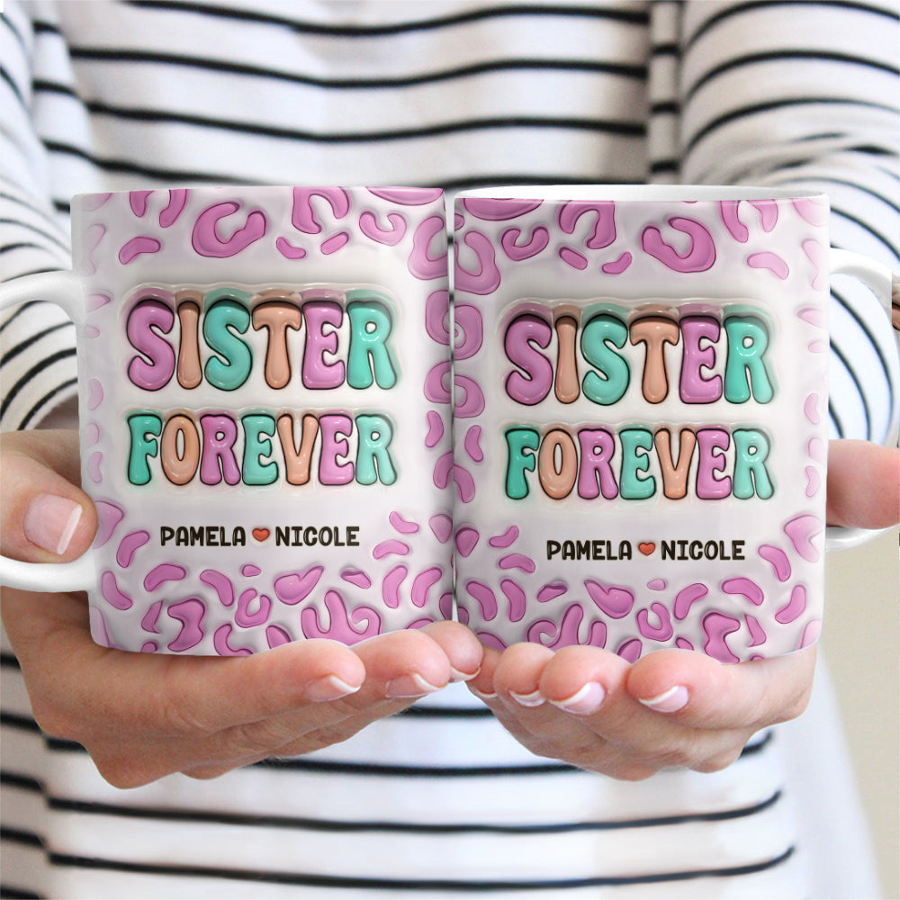 Bestie Forever - Personalized 3D Inflated Effect Printed Mug - Perfect Gift for Best Friends, BFFs, and Sisters