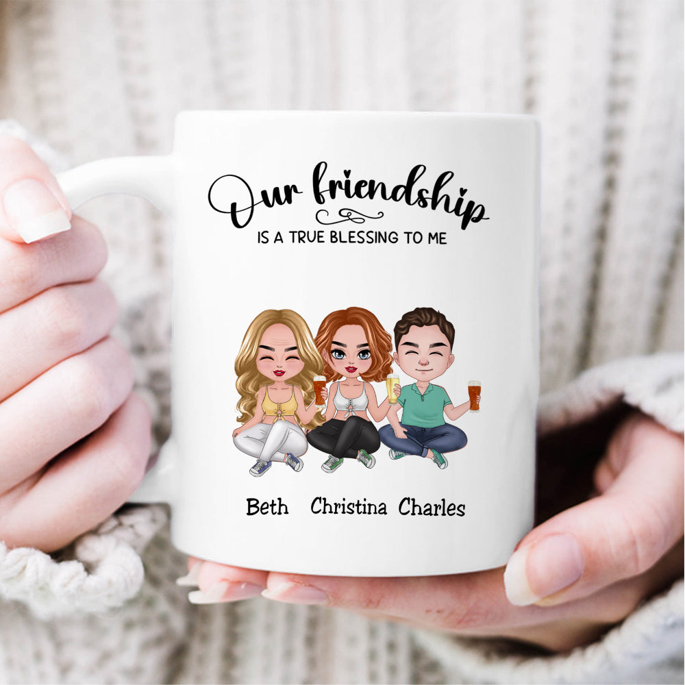 Our Friendship Is A True Blessing To Me - Personalized Mug