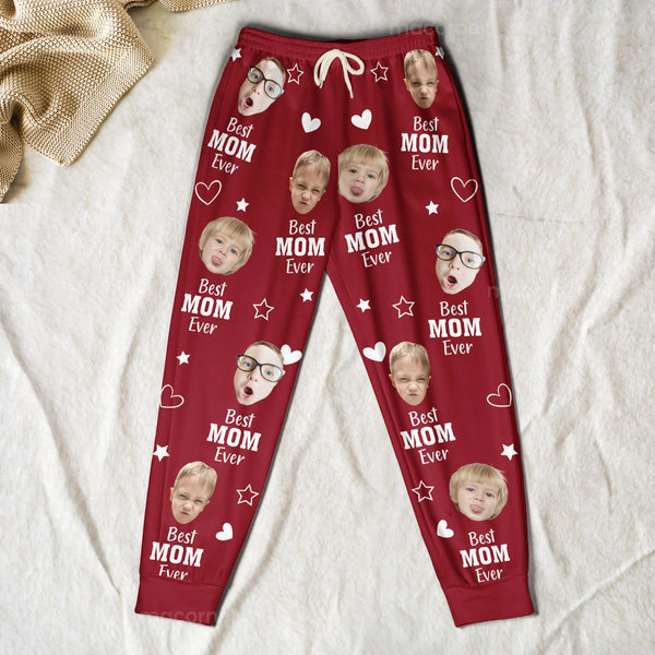 Best Mom Ever - Custom Photo Sweatpants