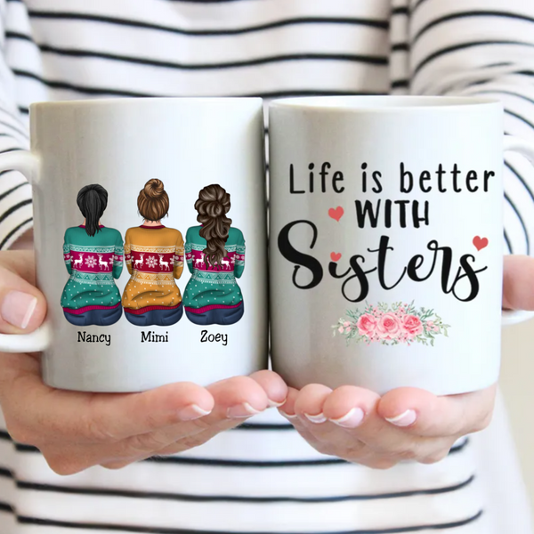 Das Leben ist schöner mit Schwestern – Personalisierte Tasse für Schwester