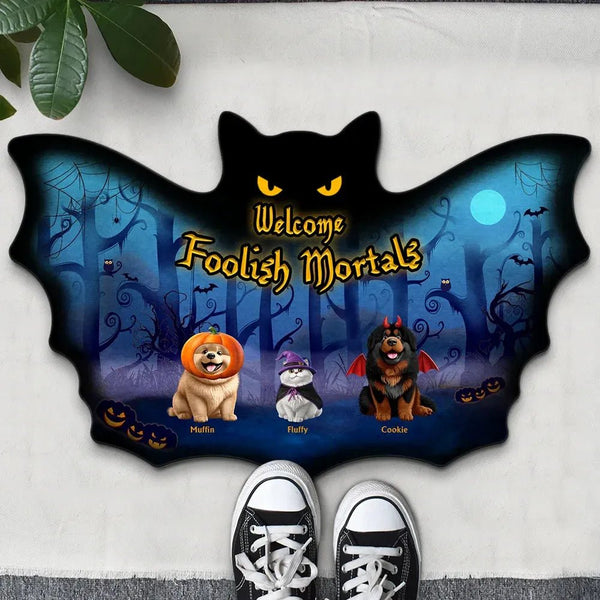 Welcome Foolish Mortals Pet Halloween - Personalized Custom Shaped Doormat - Pawesome House