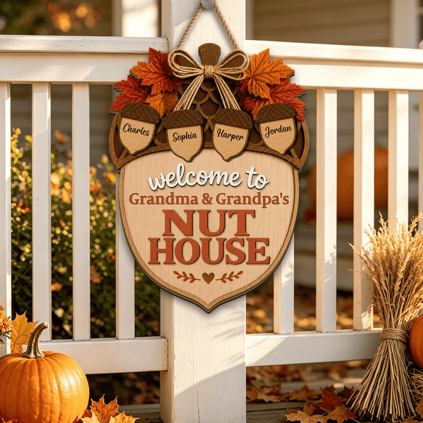 Welcome To The Nut House – Personalized Fall Family Door Hanger - Pawesome House